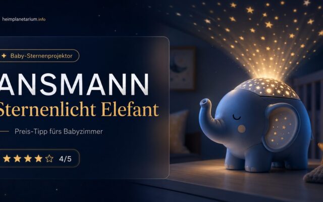 ANSMANN Sternenlicht Elefant Test 2026: Preis-Tipp fürs Baby