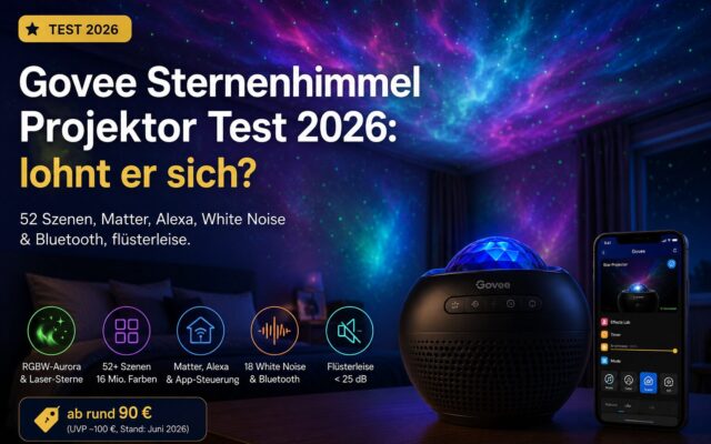Govee Sternenhimmel Projektor Test 2026: lohnt er sich?